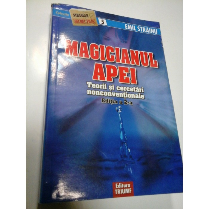 MAGICIANUL APEI - EMIL STRAINU MAGICIANUL APEI - EMIL STRAINU